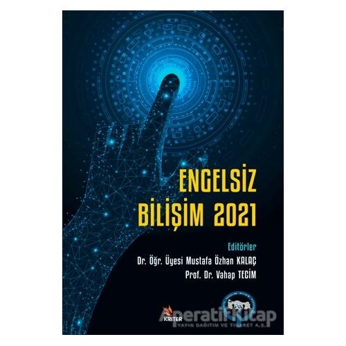 Engelsiz Bilişim 2021 - Kolektif - Kriter Yayınları