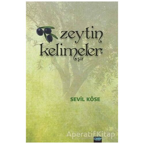 Zeytin Kelimeler - Sevil Köse - Çimke Yayınevi