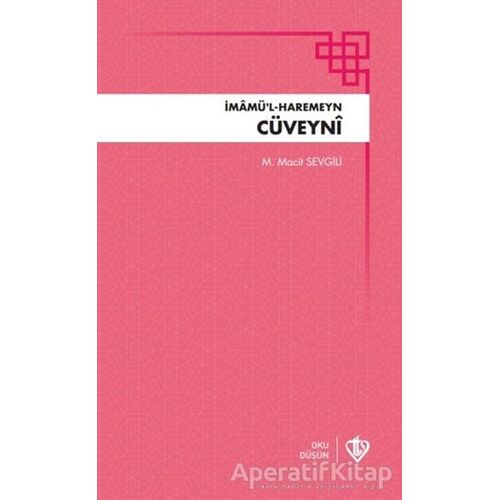 İmamül Haremeyn Cüveyni - Mehmet Macit Sevgili - Türkiye Diyanet Vakfı Yayınları
