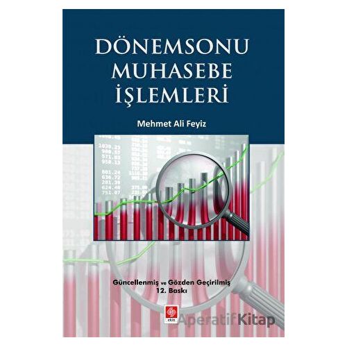 Dönemsonu Muhasebe İşlemleri - Mehmet Ali Feyiz - Ekin Yayınları