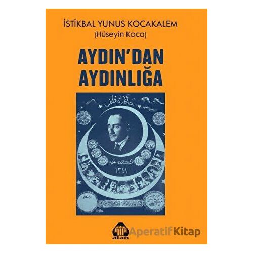 Aydından Aydınlığa - Hüseyin Koca - Alan Yayıncılık