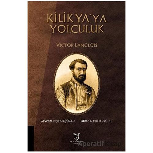 Kilikyaya Yolculuk - Victor Langlois - Akademisyen Kitabevi
