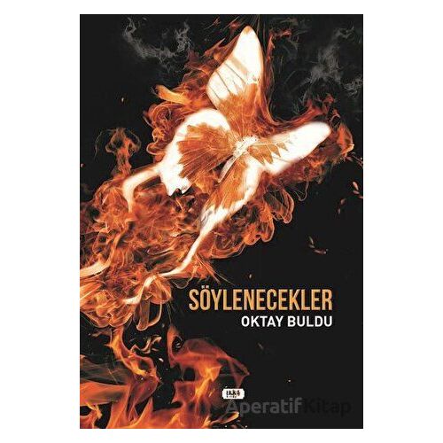 Söylenecekler - Oktay Buldu - Tilki Kitap