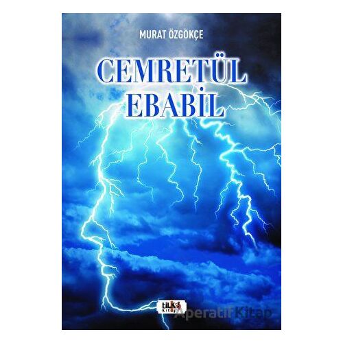 Cemretül Ebabil - Murat Özgökçe - Tilki Kitap