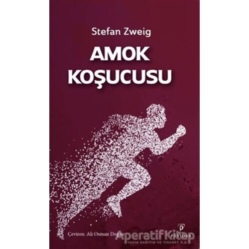 Amok Koşucusu - Stefan Zweig - Payidar Yayınevi