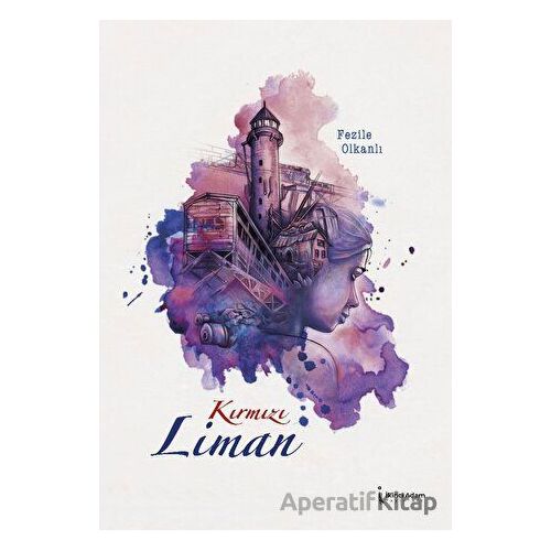 Kırmızı Liman - Fezile Olkanlı - İkinci Adam Yayınları