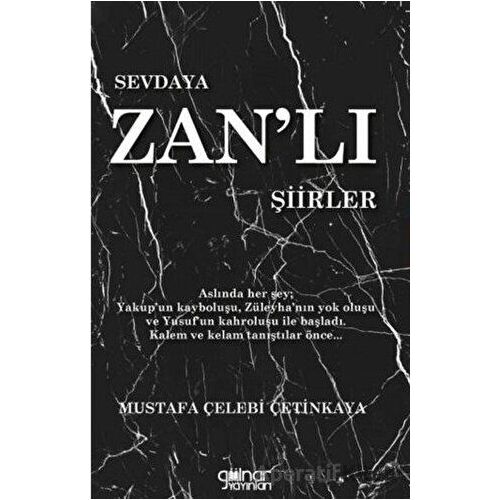 Sevdaya Zanlı Şiirler - Mustafa Çelebi Çetinkaya - Gülnar Yayınları