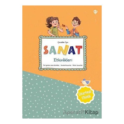 Çocuklar İçin Sanat Etkinlikleri - Esra Çuhadar - Türkiye Diyanet Vakfı Yayınları