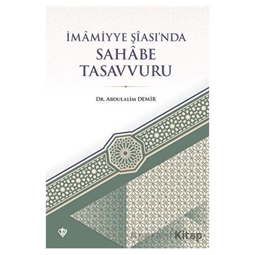 İmamiyye Şiasında Sahabe Tasavvuru - Abdulalim Demir - Türkiye Diyanet Vakfı Yayınları