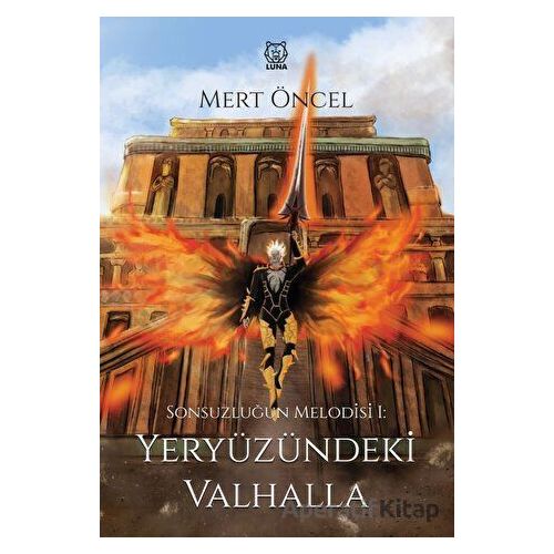 Sonsuzluğun Melodisi 1: Yeryüzündeki Valhalla - Mert Öncel - Luna Yayınları