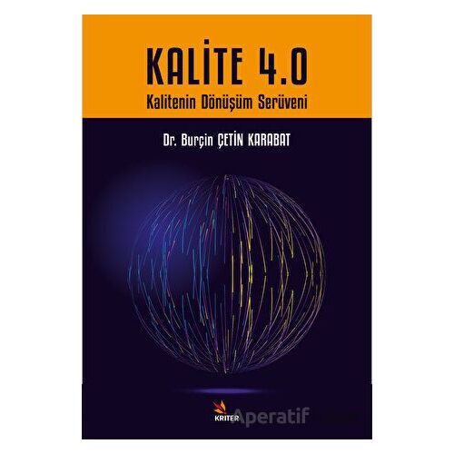 Kalite 4.0 - Burçin Çetin Karabat - Kriter Yayınları