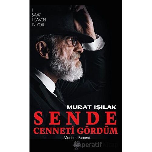 Sende Cenneti Gördüm - Murat Işılak - Platanus Publishing