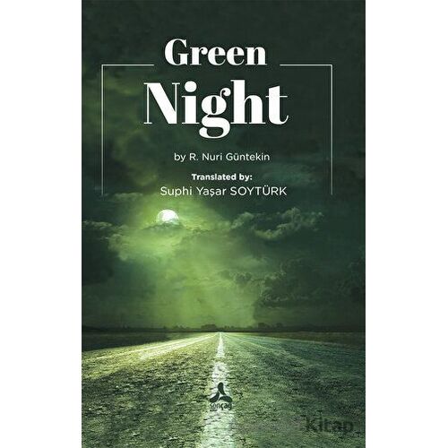 Green Night - Reşat Nuri Güntekin - Sonçağ Yayınları