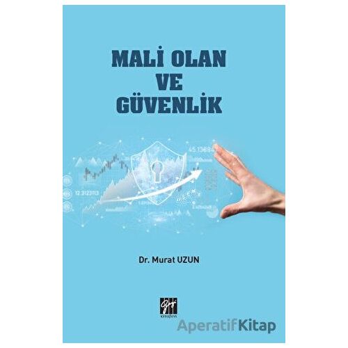 Mali Olan ve Güvenlik - Murat Uzun - Gazi Kitabevi