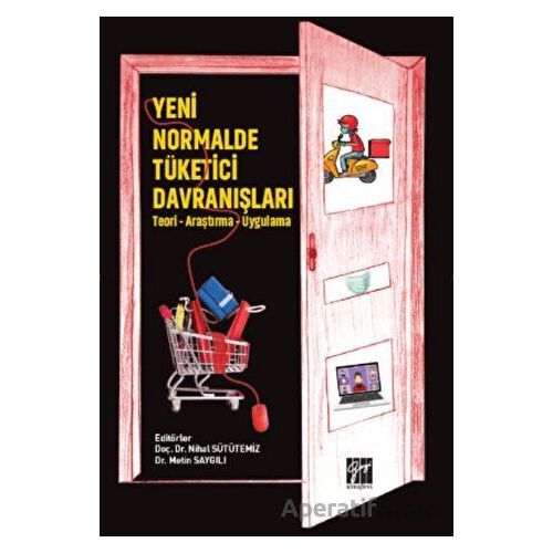 Yeni Normalde Tüketici - Kolektif - Gazi Kitabevi