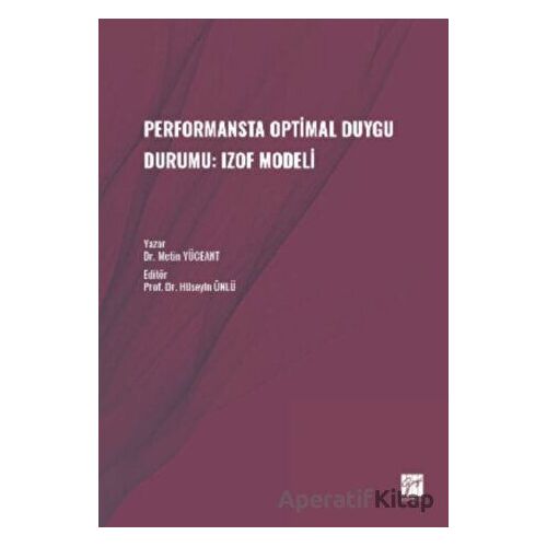 Performansta Optimal Duygu Durumu: Izof Modeli - Metin Yüceant - Gazi Kitabevi