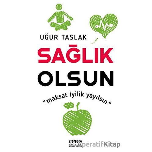 Sağlık Olsun - Uğur Taslak - Ceres Yayınları