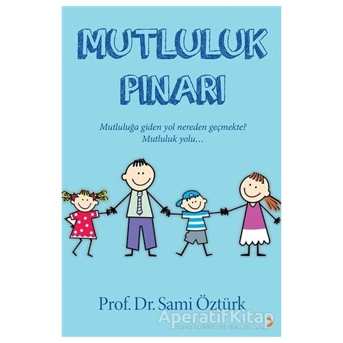Mutluluk Pınarı - Sami Öztürk - Cinius Yayınları