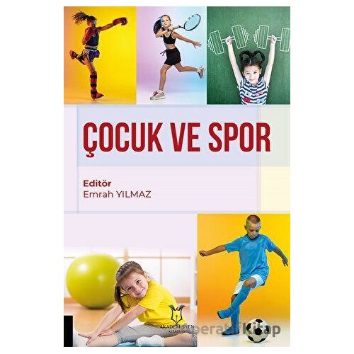 Çocuk ve Spor - Kolektif - Akademisyen Kitabevi
