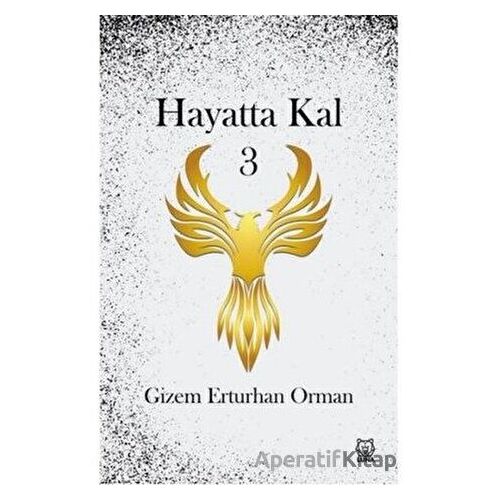 Hayatta Kal 3 - Gizem Erturhan Orman - Luna Yayınları