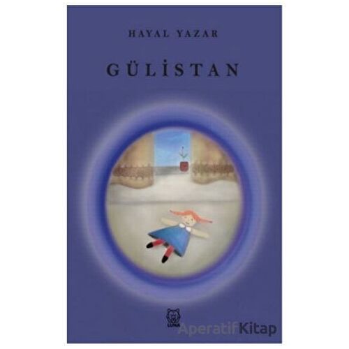 Gülistan - Hayal Yazar - Luna Yayınları