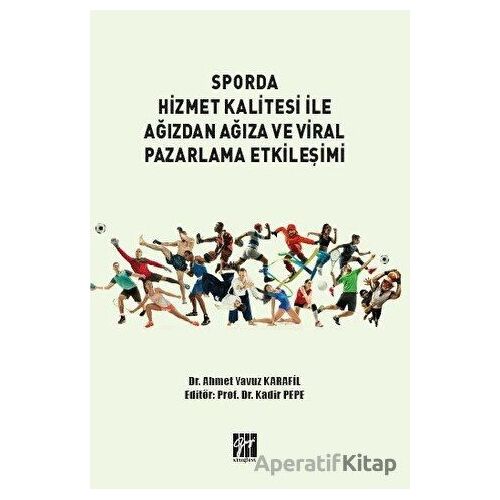 Sporda Hizmet Kalitesi İle Ağızdan Ağıza ve Viral Pazarlama Etkileşimi