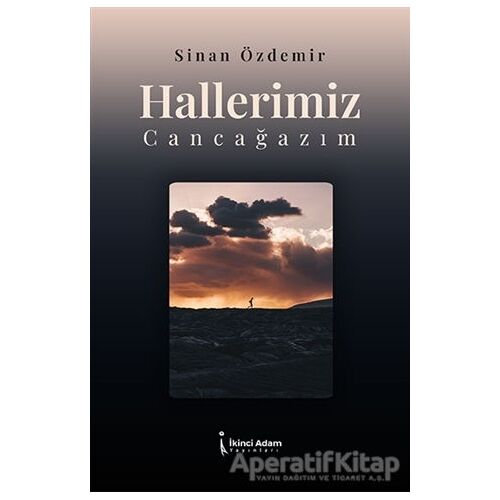 Hallerimiz Cancağazım - Sinan Özdemir - İkinci Adam Yayınları