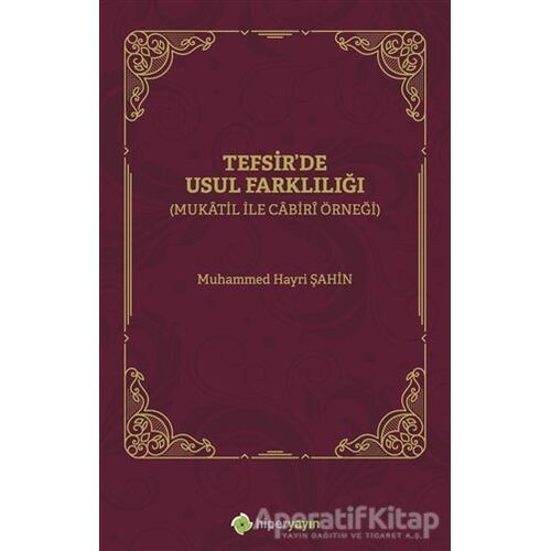 Tefsirde Usul Farklılığı - Muhammed Hayri Şahin - Hiperlink Yayınları