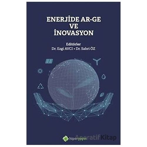 Enerjide Ar-Ge ve İnovasyon - Kolektif - Hiperlink Yayınları