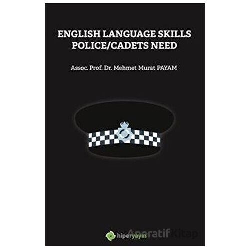 English Language Skills Police/Cadets Need - Mehmet Murat Payam - Hiperlink Yayınları