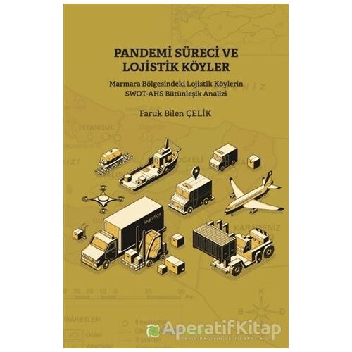 Pandemi Süreci ve Lojistik Köyler - Faruk Bilen Çelik - Hiperlink Yayınları