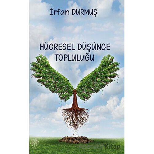 Hücresel Düşünce Topluluğu - İrfan Durmuş - Platanus Publishing