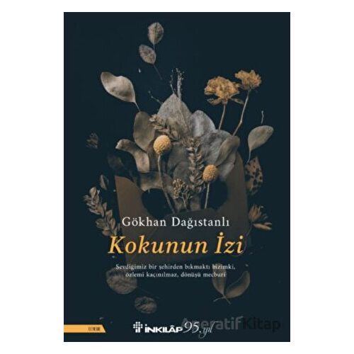 Kokunun İzi - Gökhan Dağıstanlı - İnkılap Kitabevi