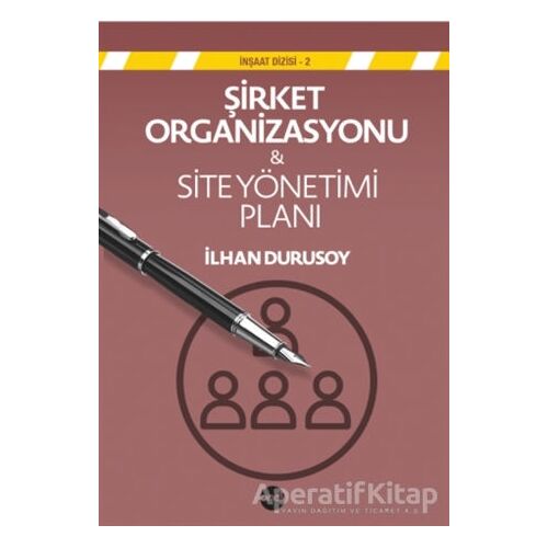 Şirket Organizasyonu & Site Yönetim Planı - Kolektif - Boyut Yayın Grubu