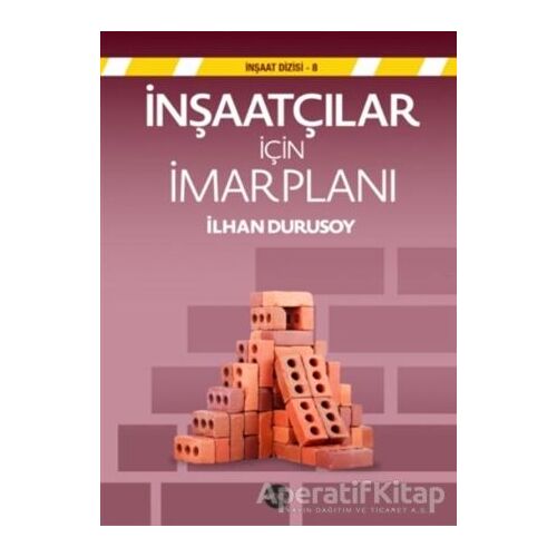 İnşaatçılar İçin İmar Planı - Kolektif - Boyut Yayın Grubu