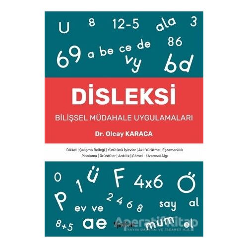 Disleksi - Bilişsel Müdahale Uygulamaları - Olcay Karaca - Yakın Kitabevi