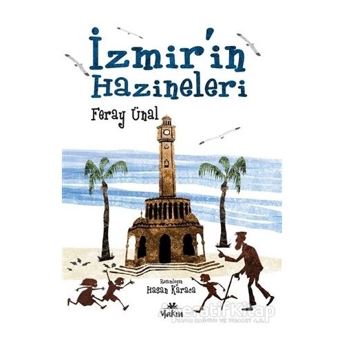 İzmir’in Hazineleri - Feray Ünal - Yakın Kitabevi