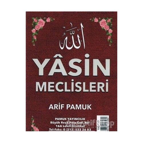 Yasin Meclisleri (Yas-119) - Arif Pamuk - Pamuk Yayıncılık