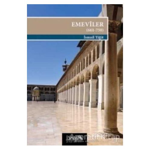 Emeviler - İsmail Yiğit - İsam Yayınları