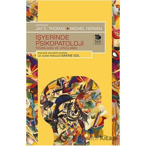 İşyerinde Psikopatoloji - Tanımlama ve Uygulama - Michel Hersen - İmge Kitabevi Yayınları