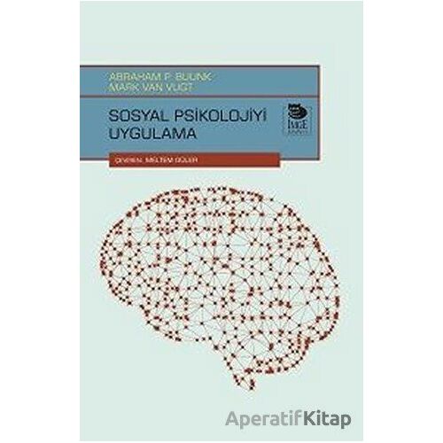 Sosyal Psikolojiyi Uygulama - Abraham P. Buunk - İmge Kitabevi Yayınları