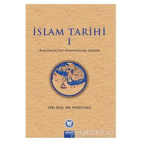 İslam Tarihi 1 - Nuri Ünlü - Marmara Üniversitesi İlahiyat Fakültesi Vakfı