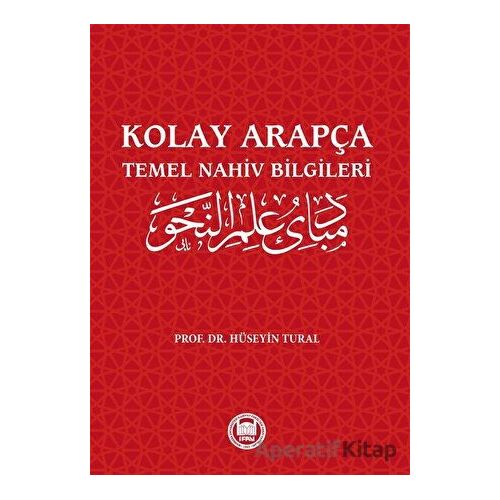 Kolay Arapça - Temel Nahiv Bilgileri - Hüseyin Tural - Marmara Üniversitesi İlahiyat Fakültesi Vakfı