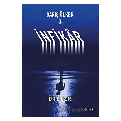 İnfikar - 3 - Barış Ülker - Armoni Yayıncılık