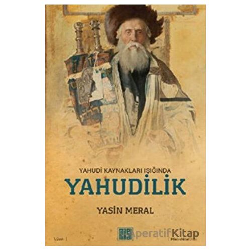 Yahudi Kaynakları Işığında Yahudilik - Yasin Meral - MilelNihal