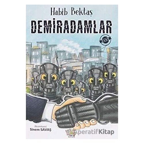 Demiradamlar - Habib Bektaş - Parmak Çocuk Yayınları