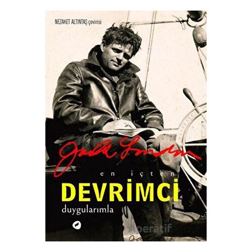 En İçten Devrimci Duygularımla - Jack London - Kafe Kültür Yayıncılık