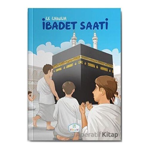 İbadet Saati - Emrah Demiryent - Fidan Yayınları