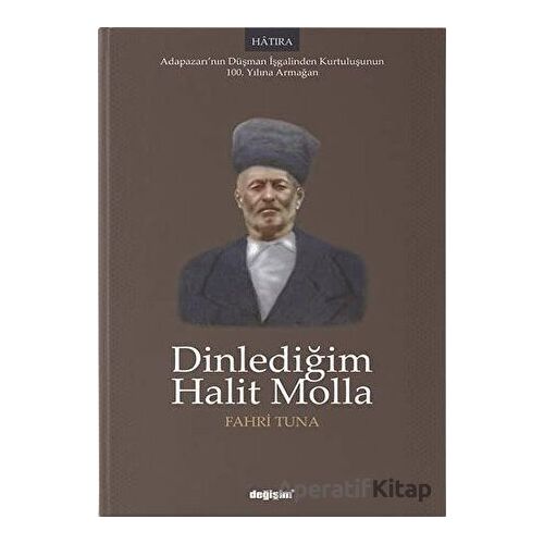 Dinlediğim Halit Molla - Fahri Tuna - Değişim Yayınları