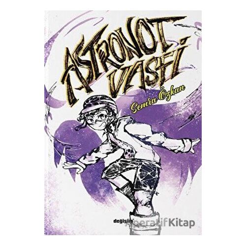 Astronot Vasfi - Semra Özkan - Değişim Yayınları